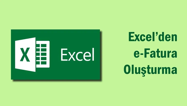 Excel'den e-Fatura Oluşturma