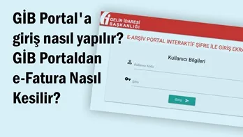 GİB Portal'a giriş nasıl yapılır? GİB Portaldan e-Fatura Nasıl Kesilir? 